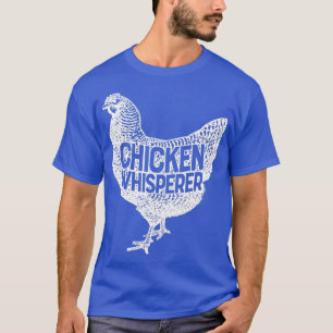 Chicken Whisperer Farmer Women Poultry Farm T-Shirt