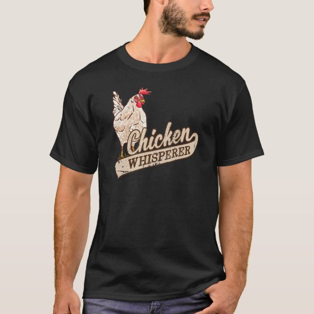 Chicken Whisperer Farming T-Shirt (Front)