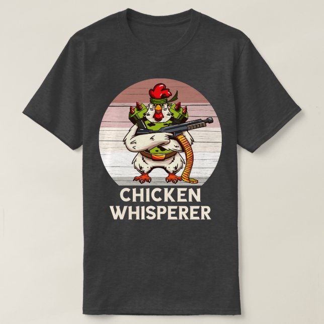 Chicken Whisperer Funny 1 T-Shirt (Design Front)