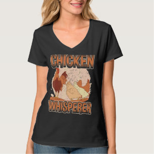 Chicken Whisperer Hen  Chickens Farm Chicken Farme T-Shirt