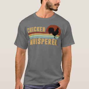 Chicken Whisperer Hen Lover Animal Farming Funny T-Shirt