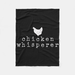 Chicken Whisperer Poultry Farmer Clucking Birds  Fleece Blanket