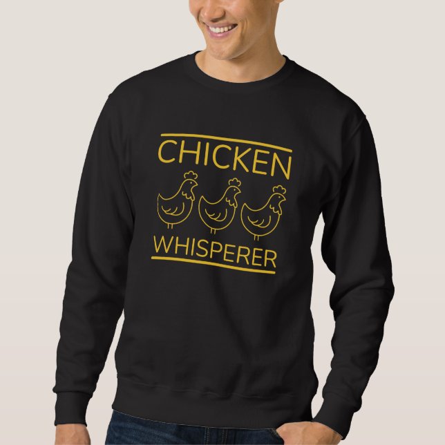 Chicken Whisperer Sweatshirt (Front)