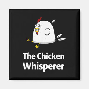 Chicken Whisperer Unique Egg Farmer Poultry Magnet