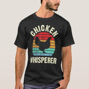 Chicken Whisperer Vintage Hens Chickens Lover Vint T-Shirt