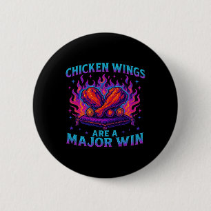 Chicken Wing Are A Major Win Foodie Wing Lover 6 Cm Round Badge