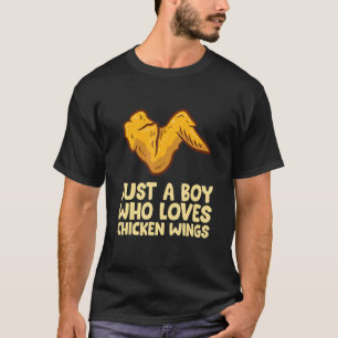 Chicken Wing Boy Just A Boy Who Loves Chicken Wing T-Shirt