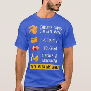 Chicken Wing Chicken Wing Hotdog and Bologna T-Shirt