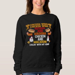 Chicken Wing Hotdog Bologna Macaroni Song Foodie M Sweatshirt
