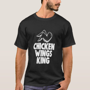 Chicken Wings King Tee Funny Chicken Lovers