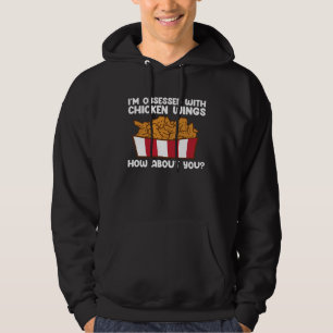 Chicken Wings Quote Hot Wing Fast Food  Chicken Wi Hoodie