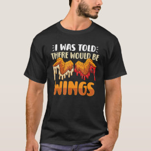 Chicken Wings Wing Hot Cooked Chicken Fast Food T-Shirt