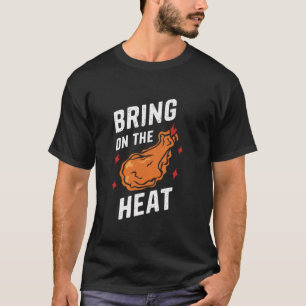 Chicken Wings Wing Hot Cooked Chicken Fast Food T T-Shirt