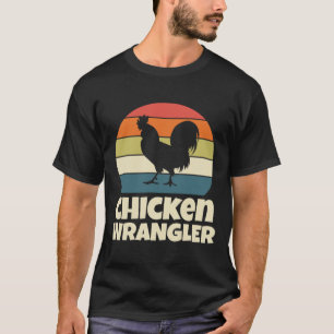 Chicken Wrangler Farmer Rooster Farming Retro Vint T-Shirt