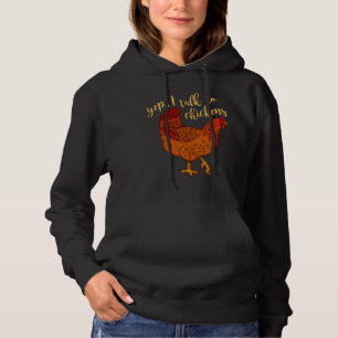 Chicken Yep I Talk To Chickens Farm Animal Hen Hoodie