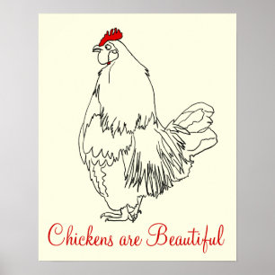 Chickens are Beautiful Funny Cockerel Art Drawing Poster