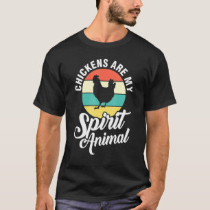 Chickens Are My Spirit Animal Farm Animal Lover T-Shirt
