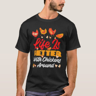 Chickens Around Farming And Barn T-Shirt