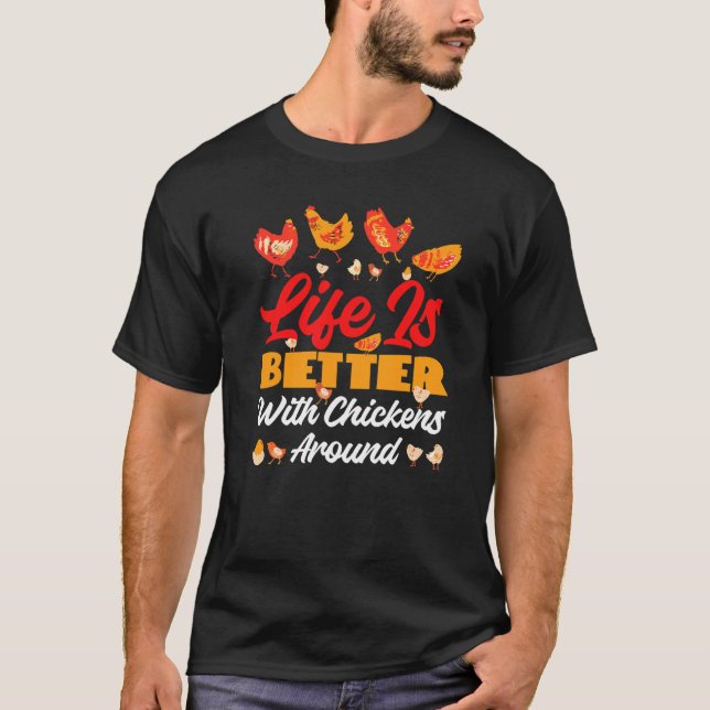 Chickens Around Farming And Barn T-Shirt (Front)