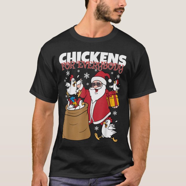 Chickens For Everybody Funny Christmas Chicken Wom T-Shirt (Front)
