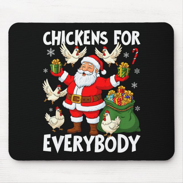 Chickens For Everybody Funny Santa Christmas  Mouse Pad (Front)