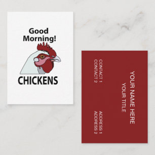 Chickens Good Morning Funny Chicken Business Card