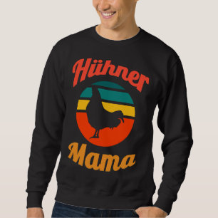 Chickens mum sweatshirt