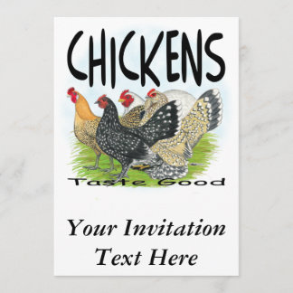 Chickens Taste Good! Invitation