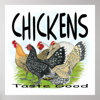 Chickens Taste Good! Poster