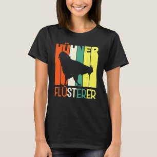 Chickens Whisper Farmer Chicken T-Shirt