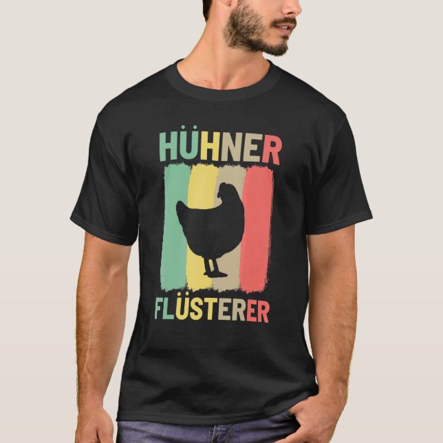 Chickens Whisper T-Shirt (Front)