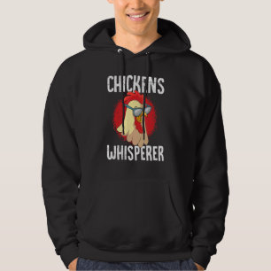 Chickens Whisperer Poultry Farmer Chicken Hoodie