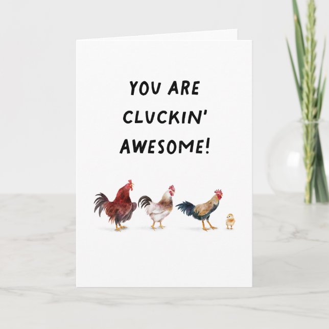 Chickens You Are Cluckin' Awesome Congratulations Card (Front)