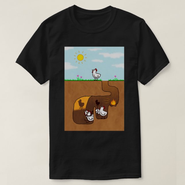Chickenx27s Allegory of the Cave Revamped T-Shirt (Design Front)