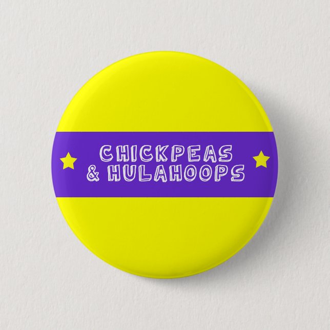 Chickpeas and Hulahoops 6 Cm Round Badge (Front)