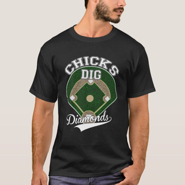 Chicks Dig Diamonds TShirt Baseball Team Athlete T (Front)