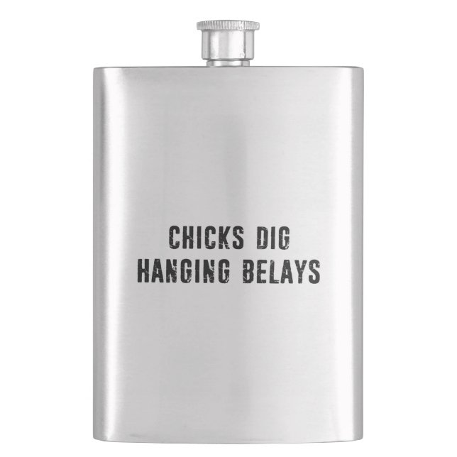 Chicks Dig Hanging Belays Rock Climbing Hip Flask (Front)