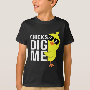 Chicks Dig Me Boys Men Happy Easter Funny Quote T-Shirt