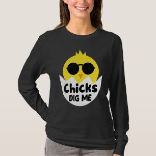 Chicks Dig Me Cute Easter Egg Hunt With Sunglasses T-Shirt