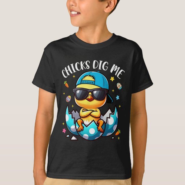 Chicks Dig Me Easter Cool Chicks Happy Easter Todd T-Shirt (Front)