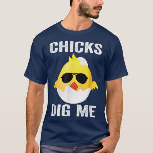 Chicks Dig Me Easter Funny Egg Easter kids boys gi T-Shirt