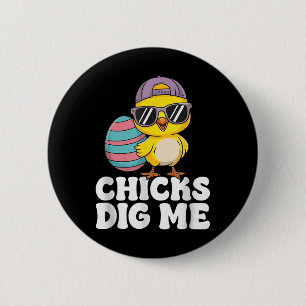 Chicks Dig Me Easter Toddler Boys Men Easter Funny 6 Cm Round Badge