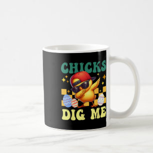 Chicks Dig Me Easter Toddler Boys Men Funny Happy Coffee Mug