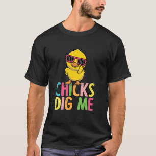 Chicks Dig Me Easter Toddler Boys Men Funny Happy  T-Shirt