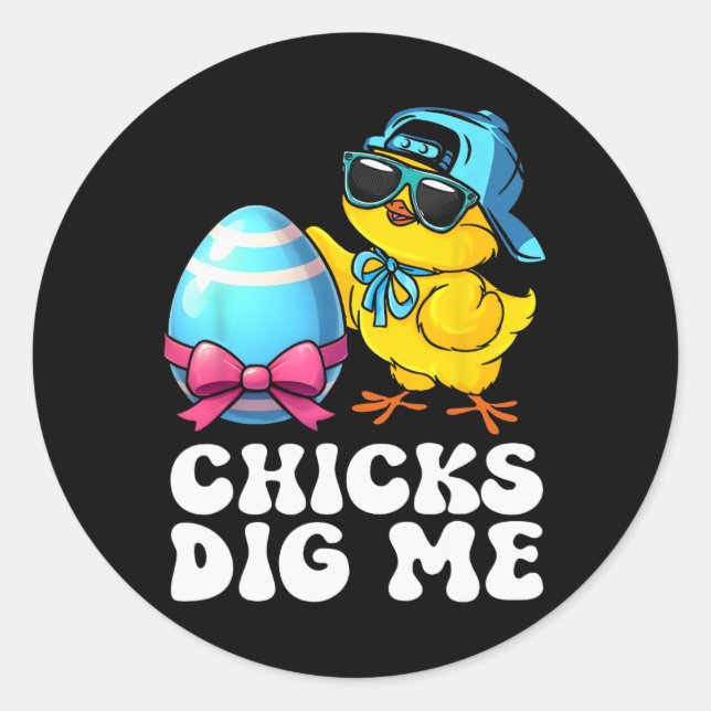 Chicks Dig Me Easter Toddler Boys Men Happy Easter Classic Round Sticker (Front)