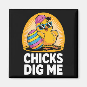 Chicks Dig Me Easter Toddler Boys Men Happy Easter Magnet