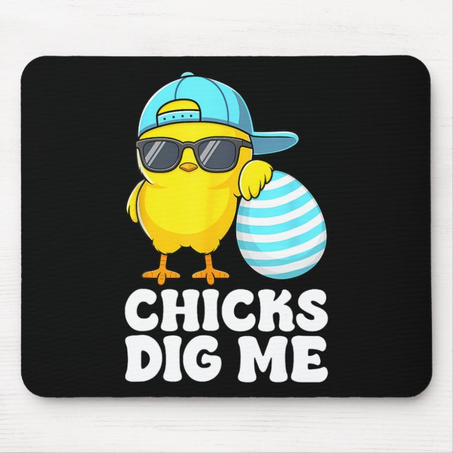 Chicks Dig Me Easter Toddler Boys Men Happy Easter Mouse Pad (Front)