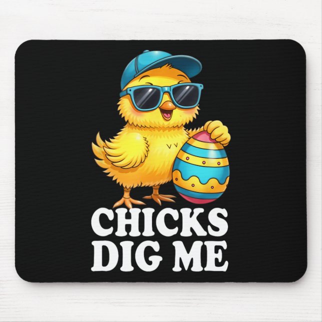 Chicks Dig Me Easter Toddler Boys Men Happy Easter Mouse Pad (Front)