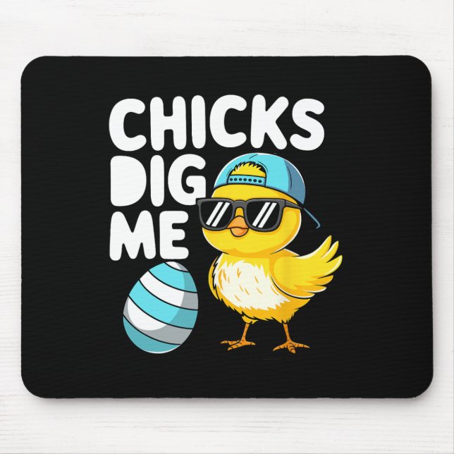 Chicks Dig Me Easter Toddler Boys Men Happy Easter Mouse Pad (Front)