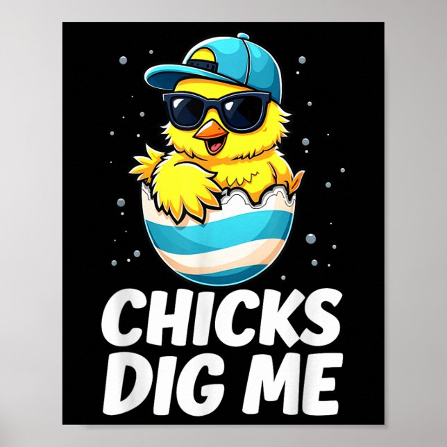 Chicks Dig Me Easter Toddler Boys Men Happy Easter Poster (Front)